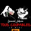Tous Coupables (Le Miel)